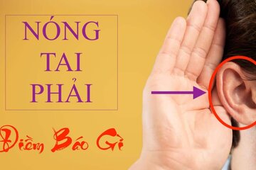 Tai phải bị nóng nói lên điềm báo gì ở nam và nữ, giải mãi chính xác nhất