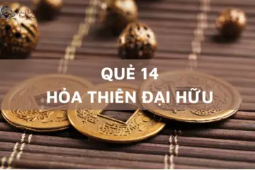 Tìm hiểu quẻ "Hỏa Thiên Đại Hữu" trong Kinh dịch. Luận giải chi tiết, Lợi ích và ứng dụng.